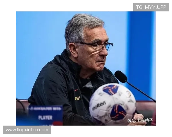 伊万谈国家队名单调整称上报在即球员落选因竞争者实力更强